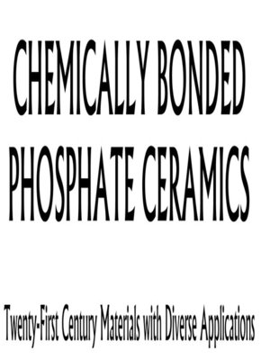 cover image of Chemically Bonded Phosphate Ceramics